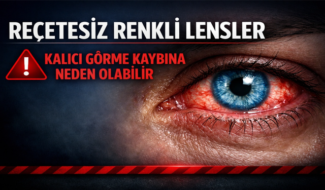 Reçetesiz Satılan Renkli Lensler Tehlike Saçıyor