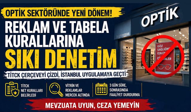 Optik Sektörüne Sıkı Denetim! Tabelalara Dikkat!