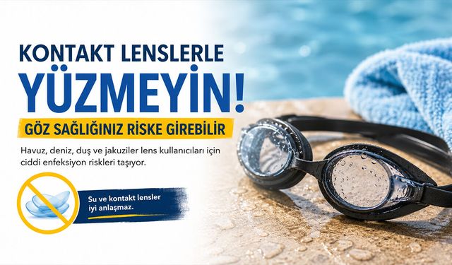 Kontak Lensle Yüzmek Görmenizi Tehlikeye Atabilir