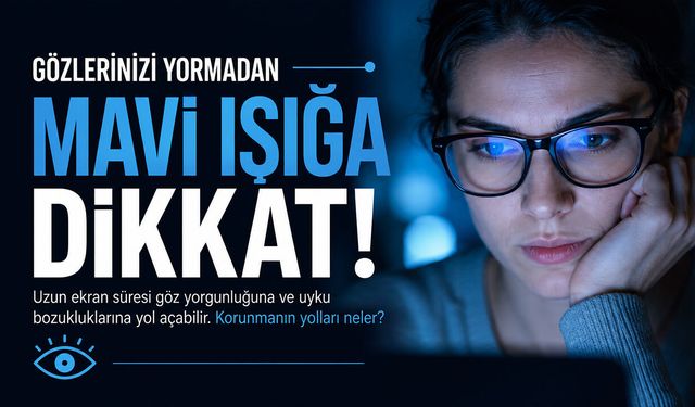 Mavi Işık Gözleri ve Uykuyu Nasıl Etkiliyor?