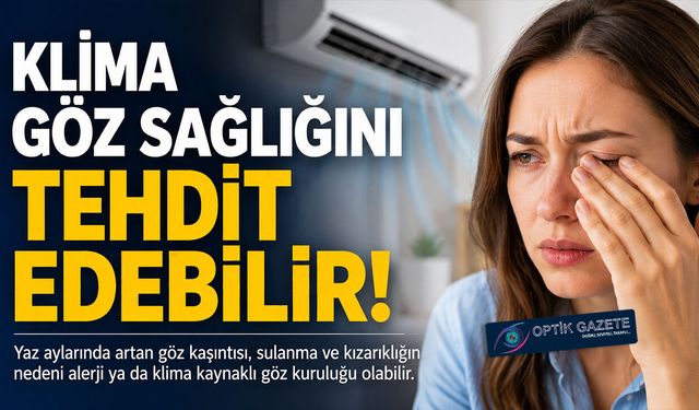 Göz Kaşıntınızın Sebebi Klima Olabilir