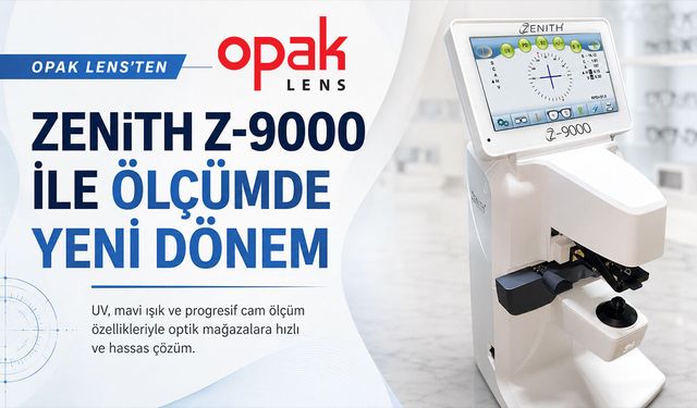 Opak Lens’ten Yeni Nesil Fokometre: ZENiTH Z-9000