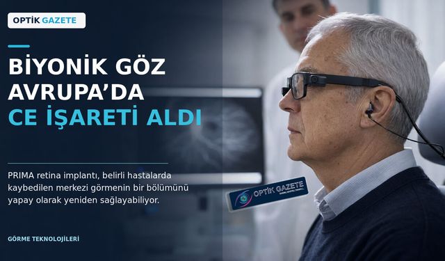 Biyonik Göz PRIMA Avrupa’da CE İşareti Aldı