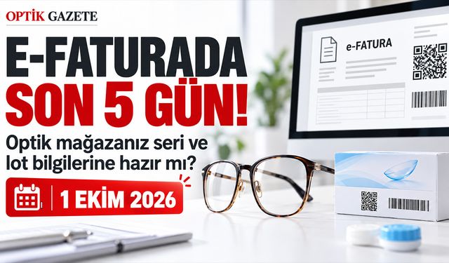 Optik mağazaları için 1 Ekim e-Fatura rehberi