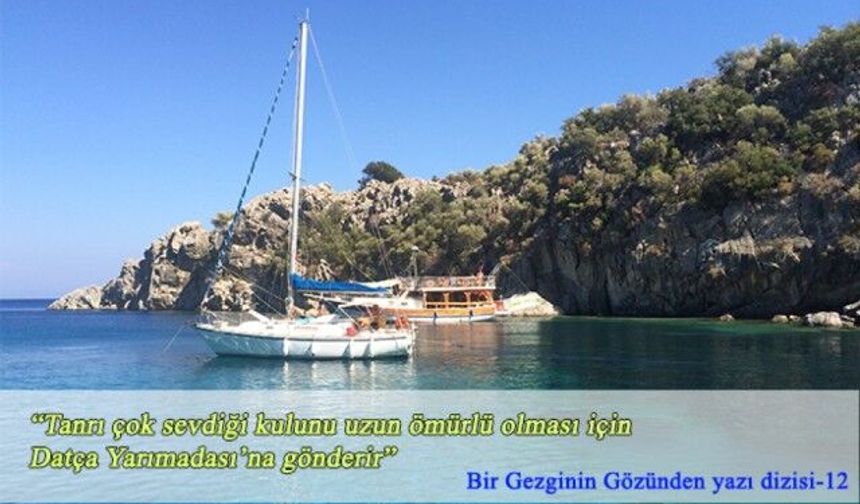 İnsana iyi gelen yer: Datça!