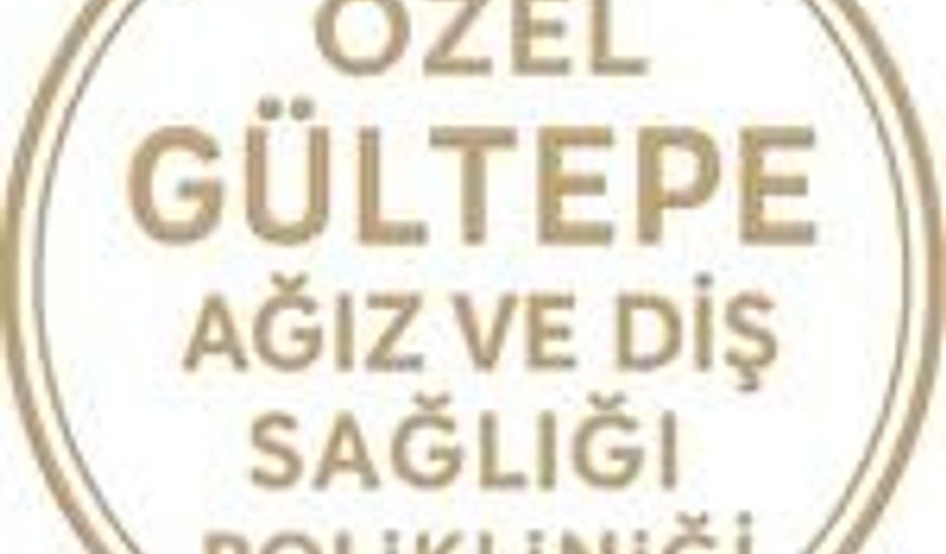 Özel Gültepe Ağız ve Diş Sağlığı Polikliniği