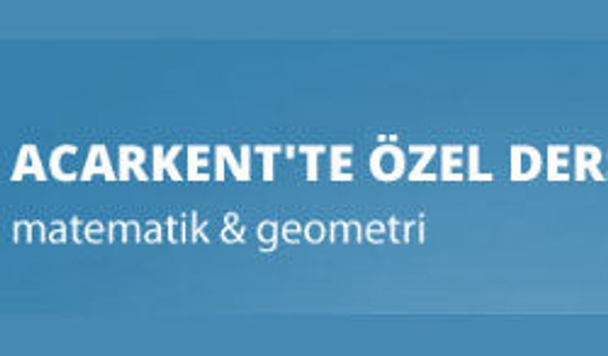 Acarkent'te Özel Ders