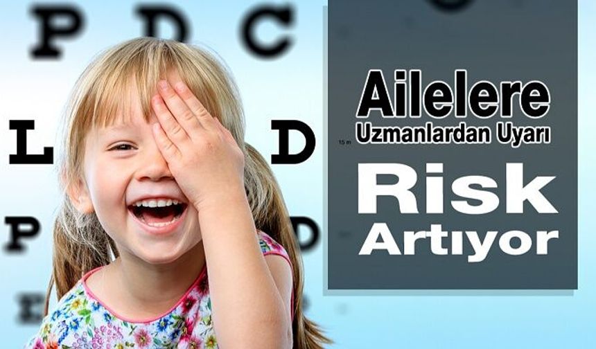 Uzmanlardan Ailelere Miyopi Uyarısı: Risk Artıyor