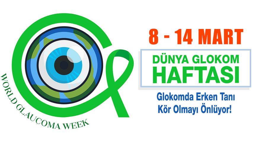 Dünya Glokom Haftası 8-14 Mart, Erken Tanı Kör Olmayı Önlüyor