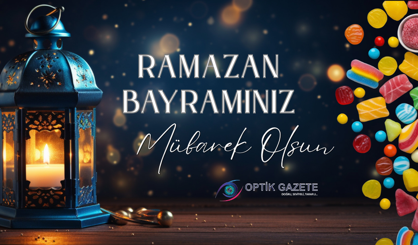 Ramazan Bayramınız Mübarek Olsun