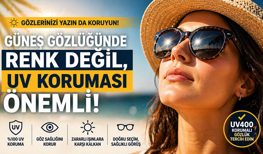 Güneş Gözlüğünde Renk Yanıltmasın