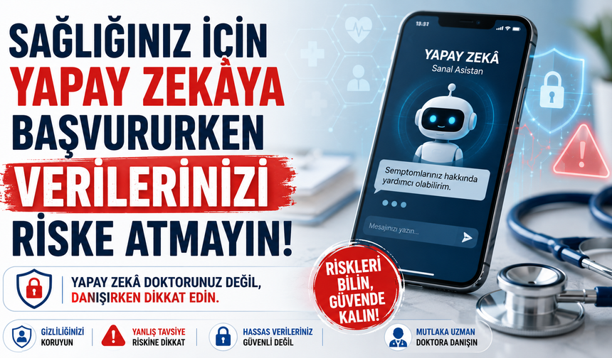 Yapay Zekâ Doktorunuz Değil, Danışırken Dikkat Edin
