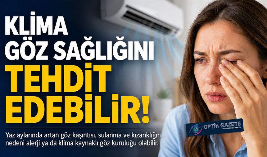 Göz Kaşıntınızın Sebebi Klima Olabilir