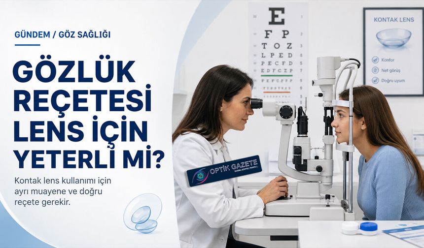 Gözlük Reçetesi Kontak Lens İçin Yeterli mi?
