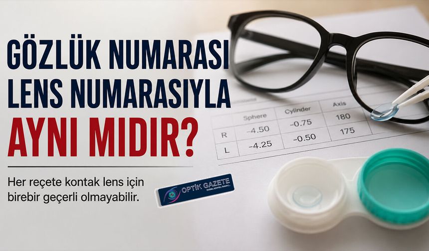 Gözlük Numarası İle Kontak Lens Numarası Aynı Mıdır?