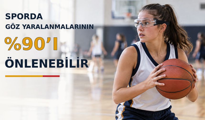 Sporda Göz Yaralanmalarının Yüzde 90’ı Önlenebilir