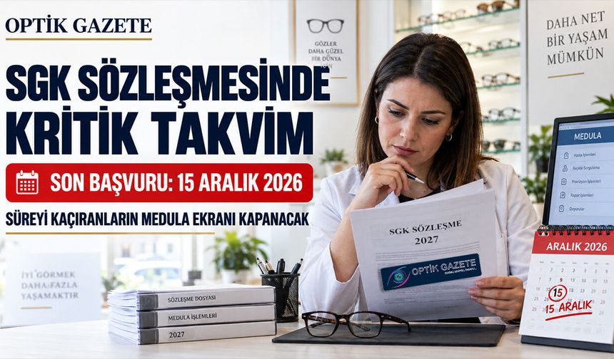 Optikler İçin SGK’da 2027 Yeni Sözleşme Dönemi