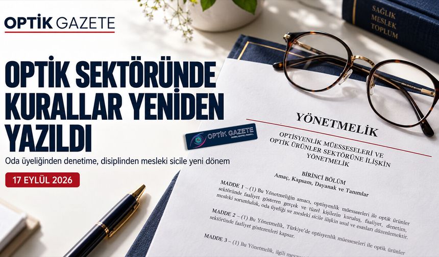 Optik Sektöründe Kurallar Yeniden Yazıldı
