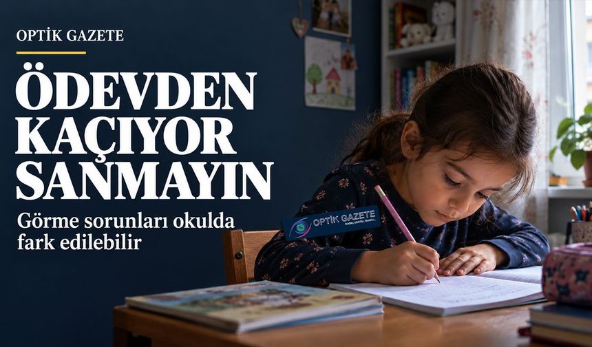 Görme Sorunları Okulda Fark Edilebilir