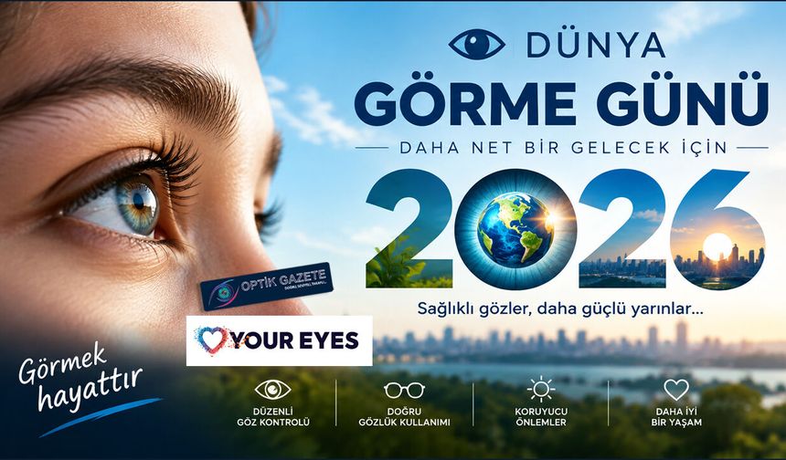 Dünya Görme Günü 2026, 8 Ekim’de Kutlanıyor