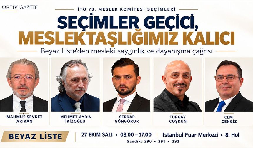 İTO Seçimleri  Öncesi Beyaz Liste’den çağrı